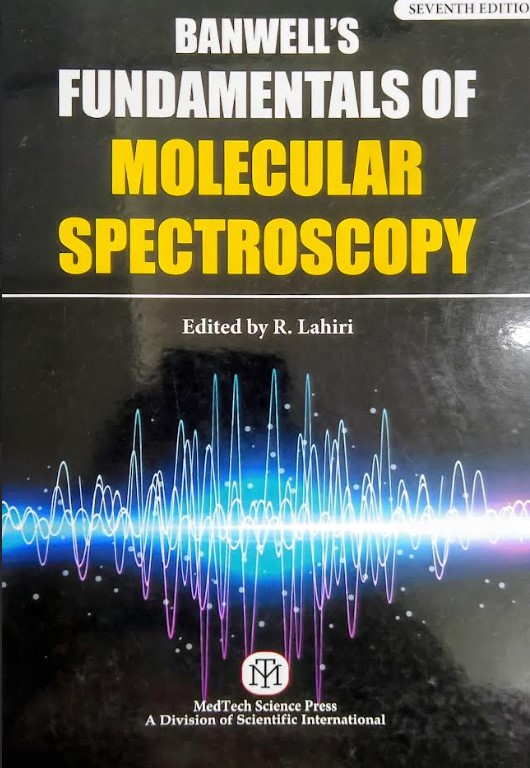 Banwells Fundamentals Of Molecular Spectroscopy | 7th Edition